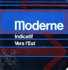 Moderne – Indicatif / Vers L'Est (Vinyl, 7")