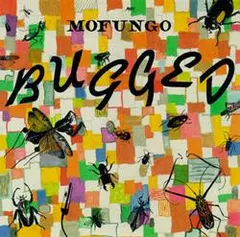 Mofungo – Bugged (Vinyl, LP)