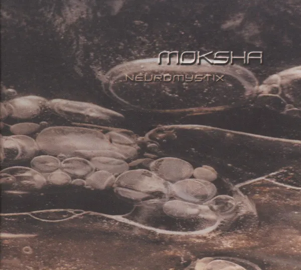Moksha – Neuromystix