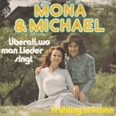 Mona & Michael – Überall, Wo Man Lieder Singt (Vinyl, 7")
