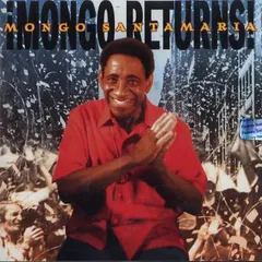 Mongo Santamaria – Mongo Returns (CD, Album)