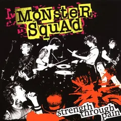 Monster Squad – Strength Through Pain (Vinyl, LP)