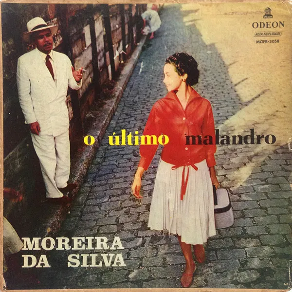 Moreira Da Silva – O Último Malandro
