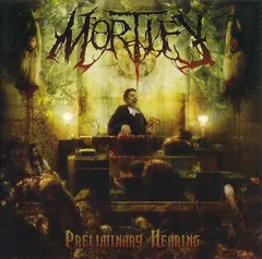 Mortify (3) – Preliminary Hearing (CD, Mini-Album)