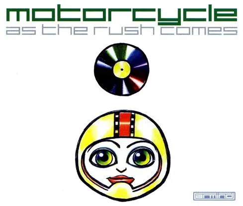 Motorcycle – As The Rush Comes