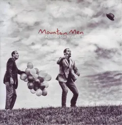 Mountain Men – Against The Wind (CD, Album)