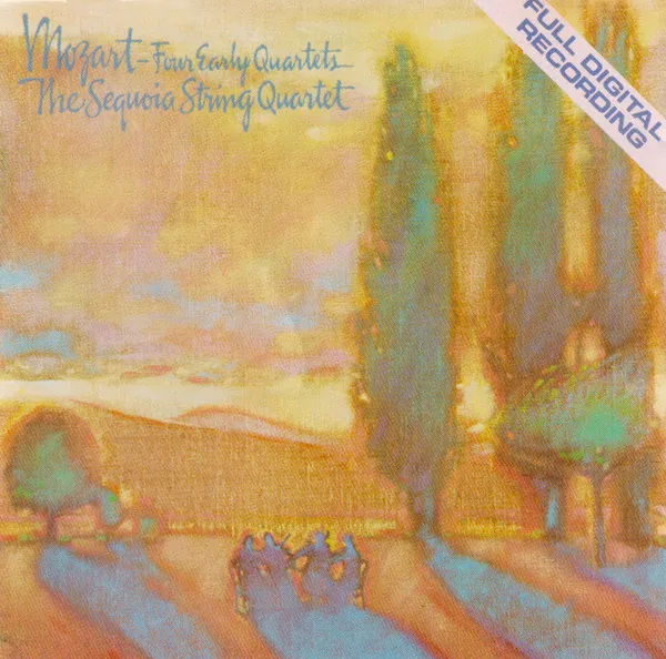 Mozart*, The Sequoia String Quartet – Four Early Quartets