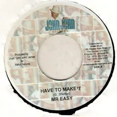 Mr. Easy / Stacious – Have To Make It / Falling Down (Vinyl, 7")