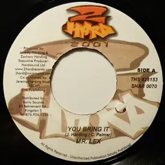 Mr. Lex* – You Bring It (Vinyl, 7")