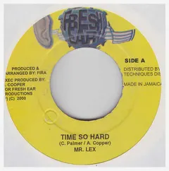 Mr. Lexx – Time So Hard (Vinyl, 7")