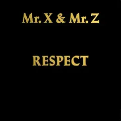Mr. X & Mr. Z – Respect (Vinyl, 12")
