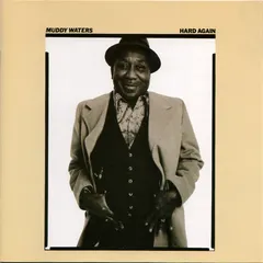 Muddy Waters – Hard Again (CD, Album)