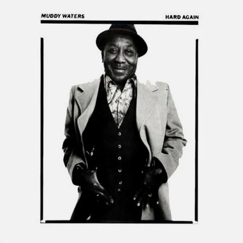 Muddy Waters – Hard Again
