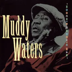 Muddy Waters – Hoochie Coochie Man (CD, Compilation)