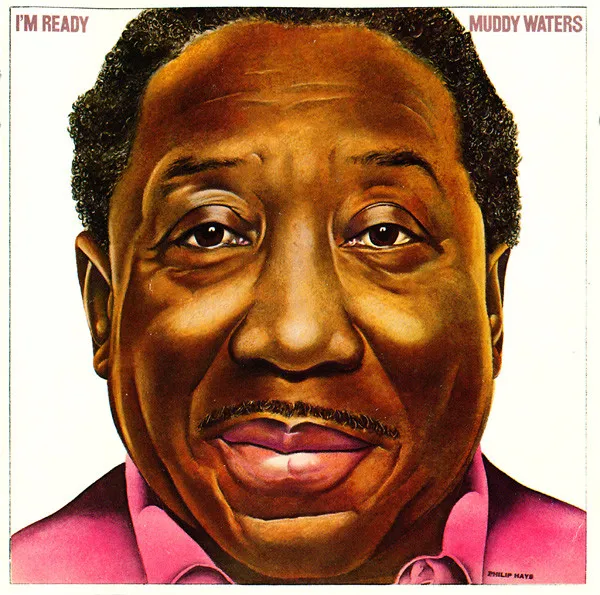 Muddy Waters – I'm Ready