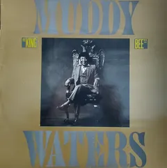 Muddy Waters – King Bee (Vinyl, LP)