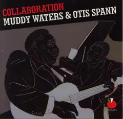 Muddy Waters & Otis Spann – Collaboration (CD, Album)