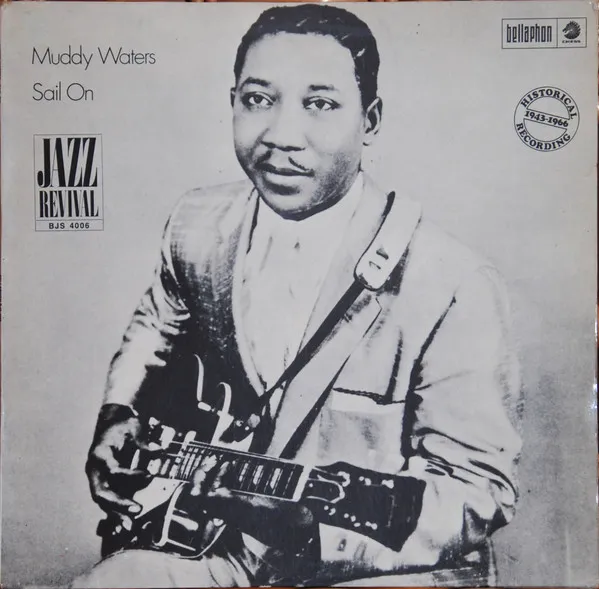 Muddy Waters – Sail On