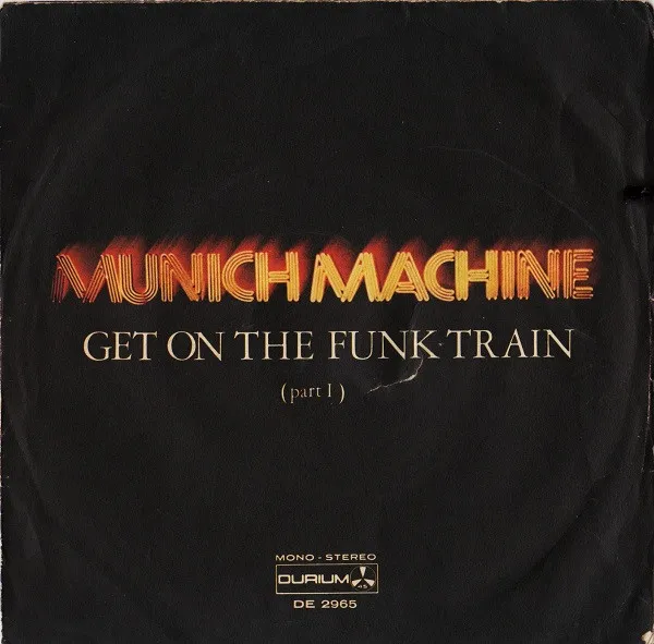 Munich Machine – Get On The Funk Train