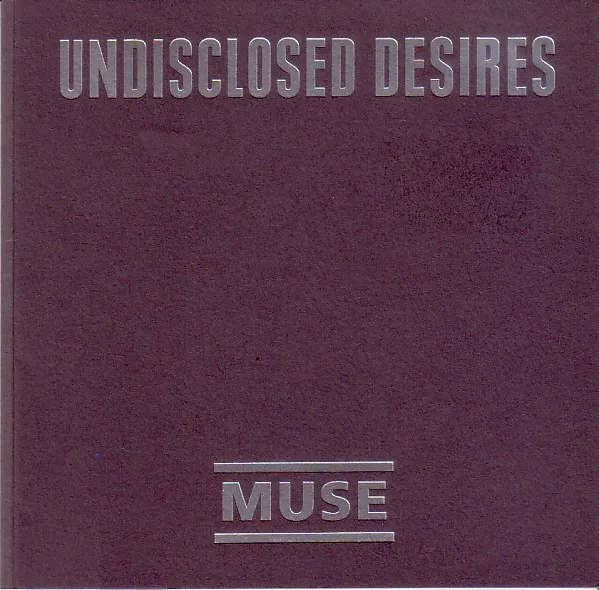 Muse – Undisclosed Desires