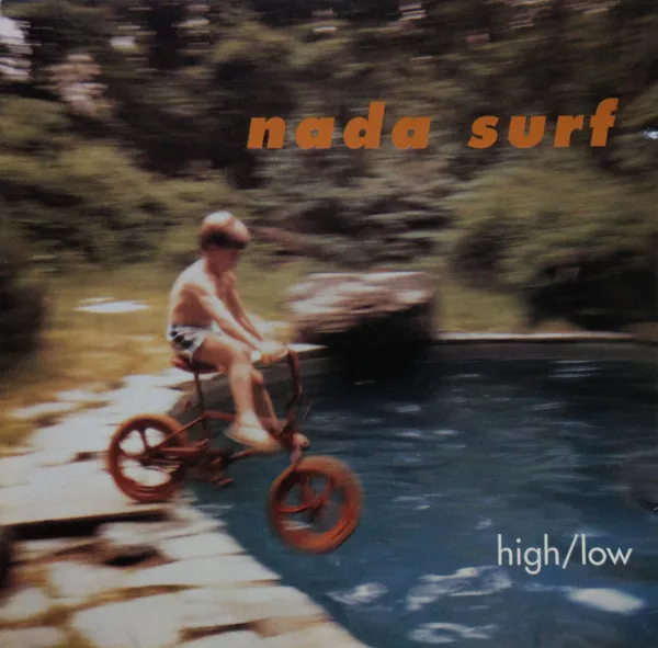 Nada Surf – High/Low