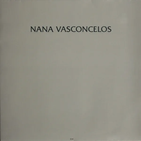 Nana Vasconcelos* – Saudades