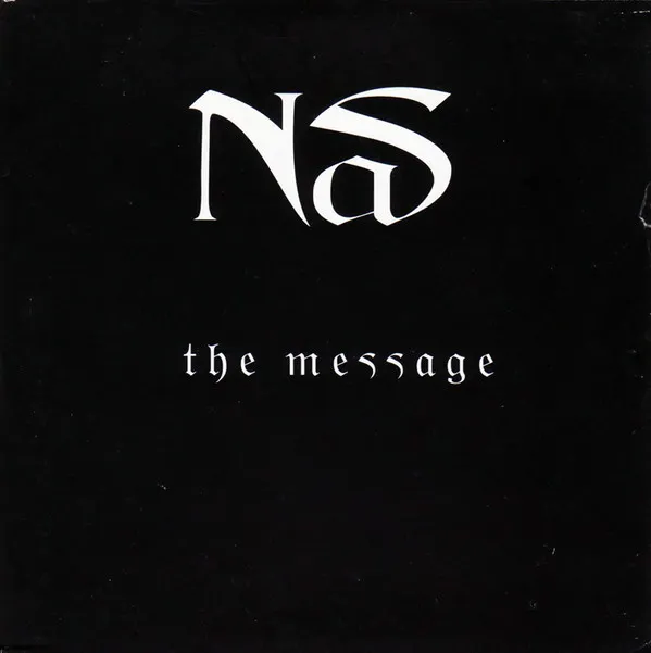 Nas – The Message