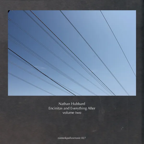 Nathan Hubbard – Encinitas And Everything After - Volume Two
