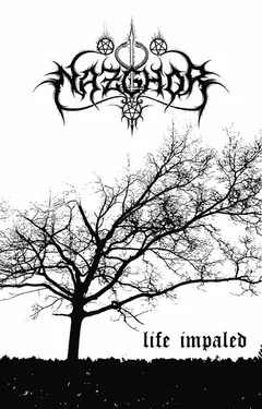 Nazghor – Life Impaled (Cassette, Album)