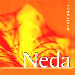 Neda* – Atvirukas (CD, Album)