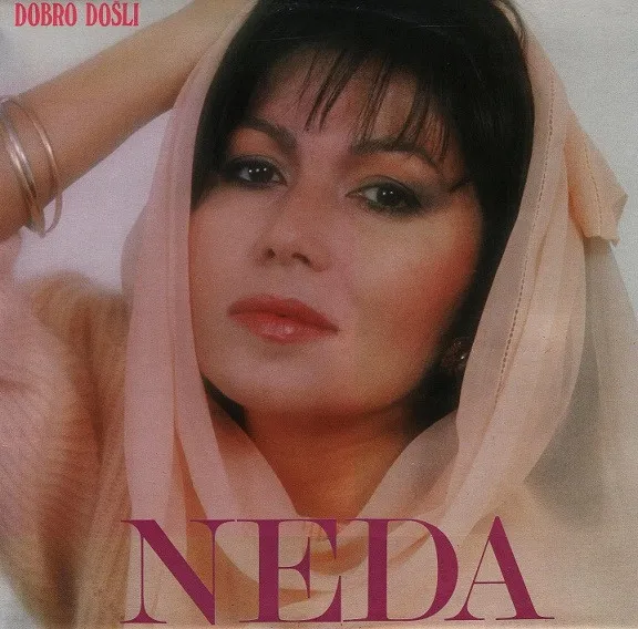 Neda* – Dobro Došli