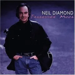 Neil Diamond – Tennessee Moon (CD, Album)
