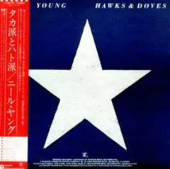 Neil Young – Hawks & Doves = タカ派とハト派 (Vinyl, LP)