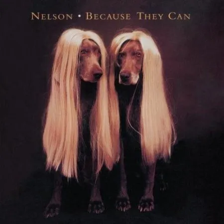 Nelson (4) – Because They Can