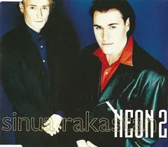Neon 2 – Sinua Rakastan (CD, Single)