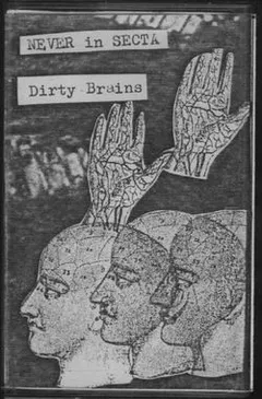 Never Insecta – Dirty Brains (Cassette, Album)