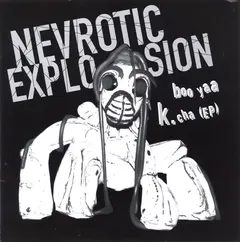 Nevrotic Explosion – Boo Yaa K.cha (EP) (Vinyl, 7")
