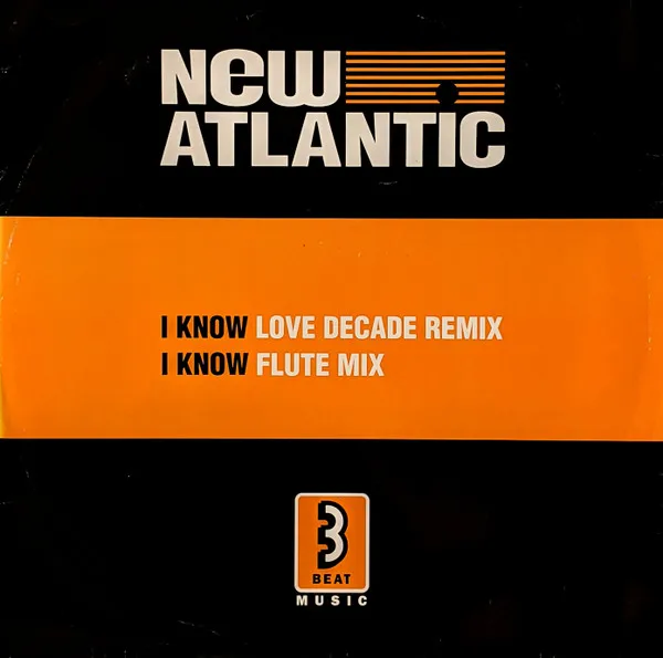 New Atlantic – I Know