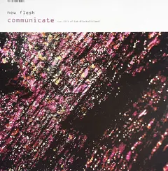 New Flesh – Communicate (Vinyl, 12")