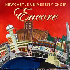 Newcastle University Choir – Encore (CD)