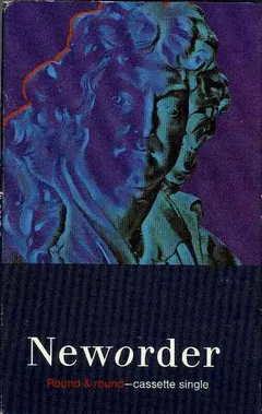 Neworder* – Round & Round (Cassette, Single)