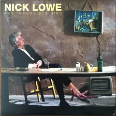 Nick Lowe – The Impossible Bird (Vinyl, LP)