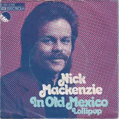 Nick Mackenzie – In Old Mexico (Vinyl, 7")