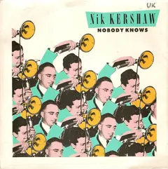 Nik Kershaw – Nobody Knows (Vinyl, 7")