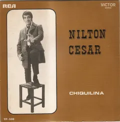 Nilton Cesar – Chiquilina (Vinyl, 7")