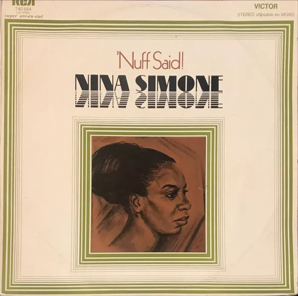 Nina Simone – 'Nuff Said!