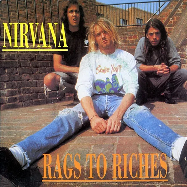 Nirvana – Rags To Riches