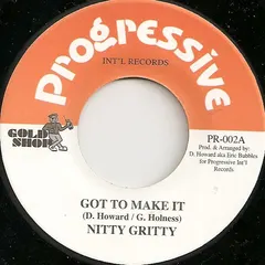 Nitty Gritty – Got To Make It (Vinyl, 7")