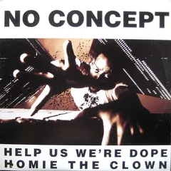 No Concept – Help Us We're Dope (Vinyl, 12")