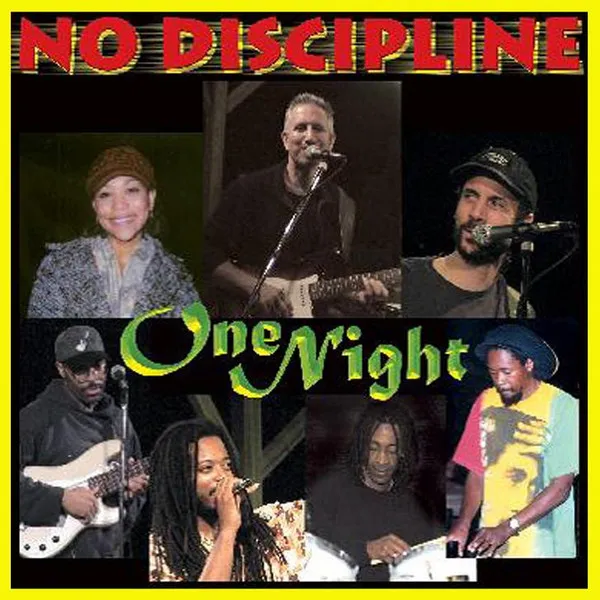 No Discipline – One Night